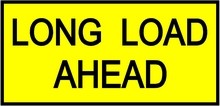 Long Load Ahead / Pilot Vehicle Sign
